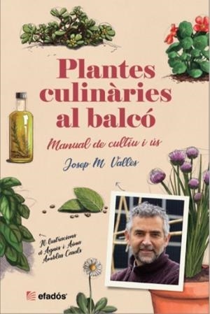 Plantes culinàries al balcó | 9788419736475 | Vallés, Josep M.