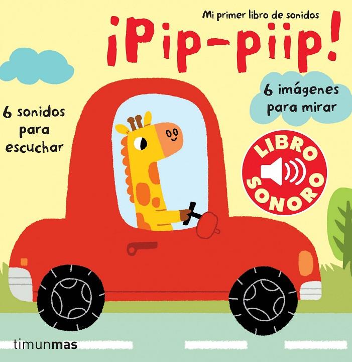 ¡Pip-piip! - Mi primer libro de sonidos | 9788408070863 | Billet, Marion