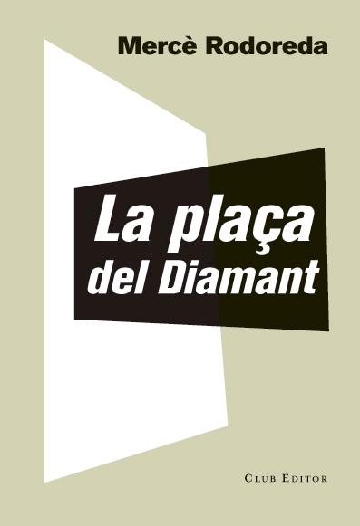 La plaça del Diamant | 9788473292023 | Mercé rodoreda