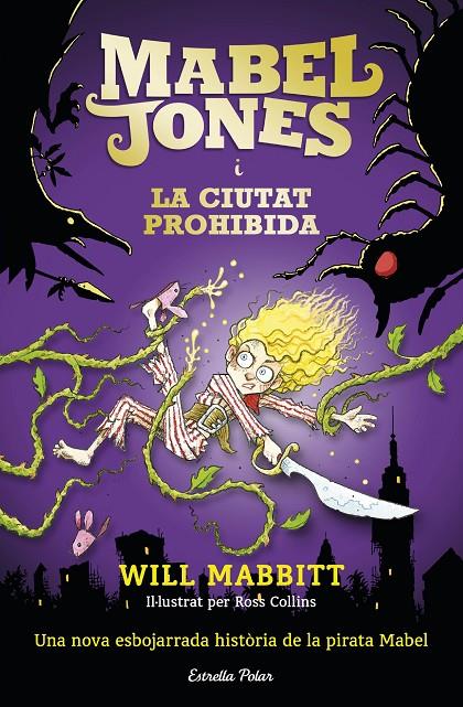 La Mabel Jones i la ciutat prohibida | 9788491371878 | Will Mabbit