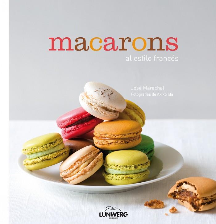 Macarons al estilo francés | 9788416177103 | Maréchal, José/Ida, Akiko