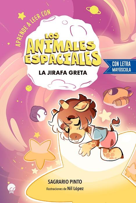 Aprende a leer con los animales espaciales  | 9788419472755 | Pinto, Sagrario/ López, Nil