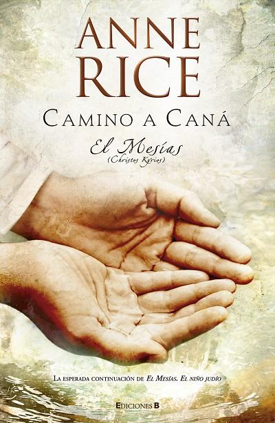 Camino a Caná | 9788466639057 | Anne Rice