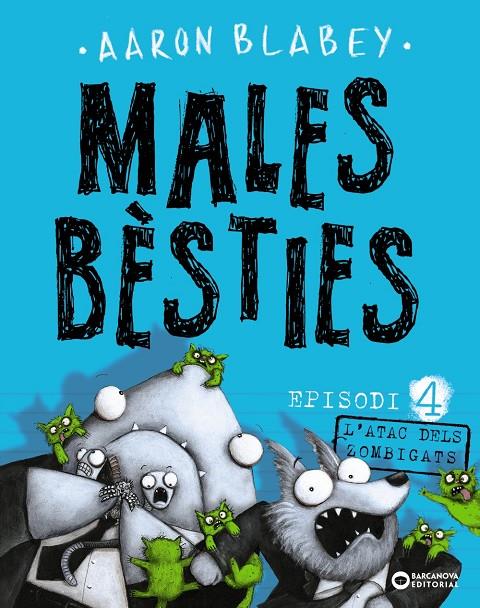 Males bèsties. Episodi 4 | 9788448946647 | Blabey, Aaron