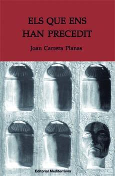 Els que ens han precedit | 9788483342190 | Joan Carrera Planas