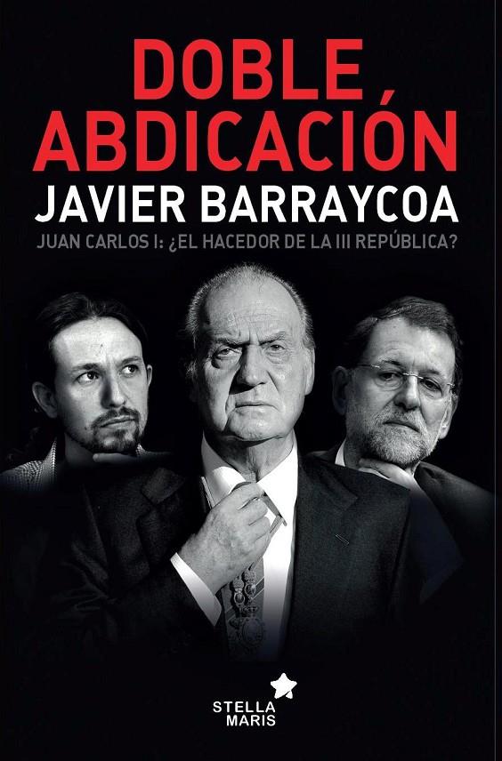 Doble abdicación | 9788416128143 | Javier Barraycoa