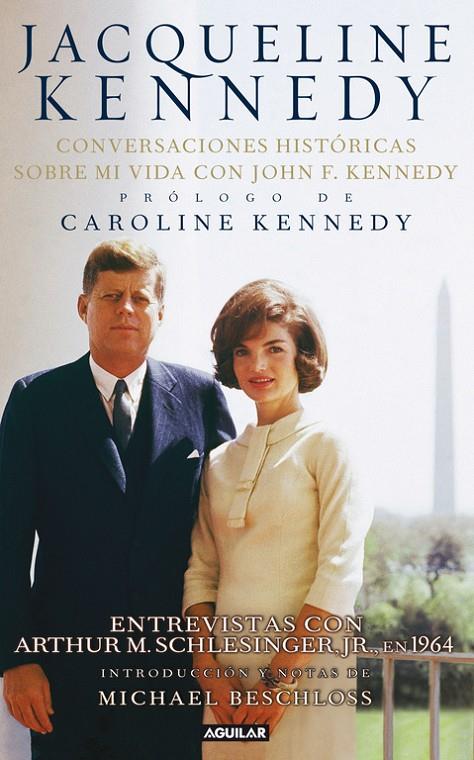 Jacqueline Kennedy. Conversaciones históricas sobr | 9788403102156 | Jacqueline Kennedy