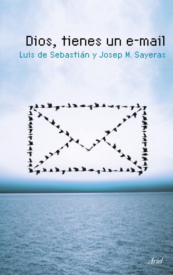 Dios, tienes un e-mail | 9788434488328 | Luis de Sebastián y Josep M. Sayeras