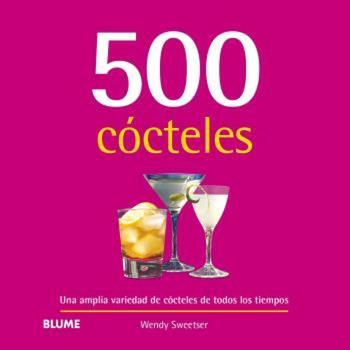 500 Cócteles (2024) | 9788410048713 | Sweetser, Wendy