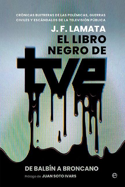 El libro negro de TVE | 9788413849614 | Lamata, J. F.