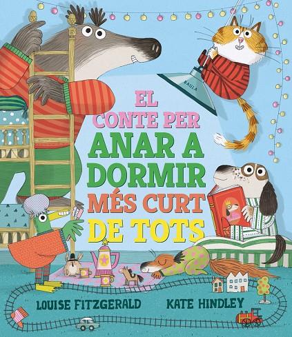 El conte per anar a dormir més curt de tots | 9788447950690 | Fitzgerald, Louise/Hindley, Kate