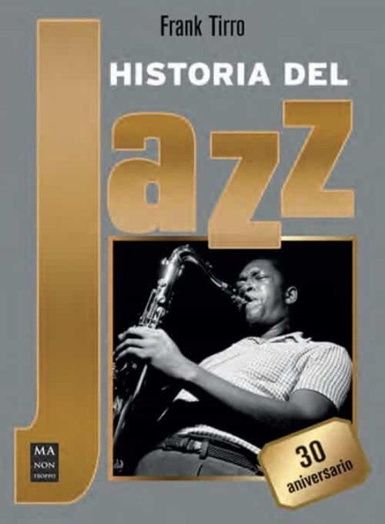 Historia del jazz | 9788418703485 | Tirro, Frank