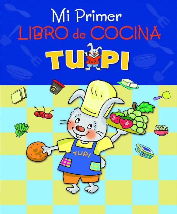 Mi primer libro de cocina Tupi | 9788423692767 | Edebé, Obra Colectiva