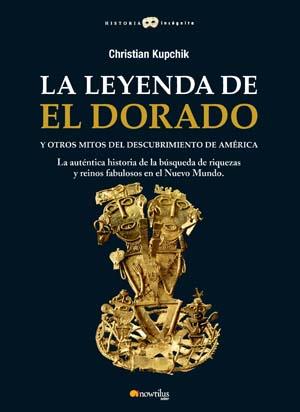 La leyenda del dorado | 9788497635462 | Christian Kupchik