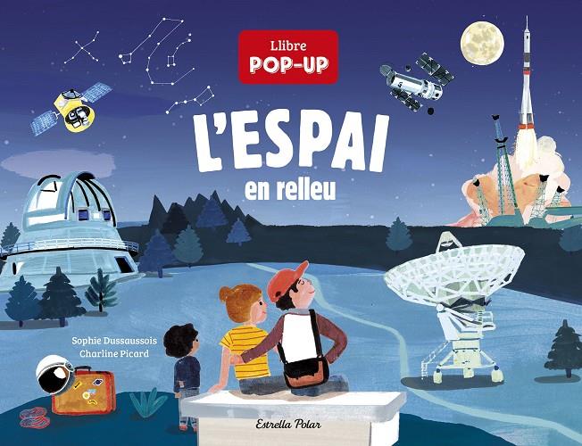 L'espai en relleu | 9788418444074 | Dussaussois, Sophie/Picard, Charline