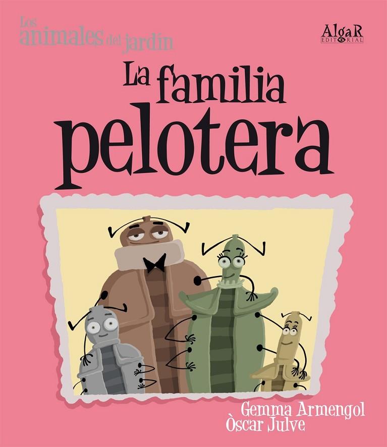 La familia pelotera (lletra impremta) | 9788498451801 | Gemma Armengol - Òscar Julve