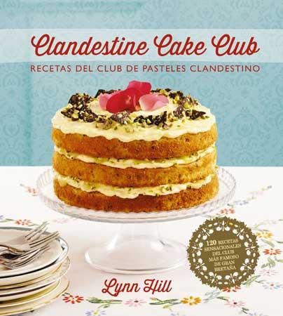 Clandestine Cake Club | 9788426140036 | Lynn Hill