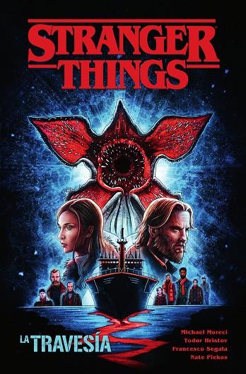 Stranger Things 09. La travesía | 9788467973402 | HRIStov, Todor/Moreci, Michael/Segala, Francesco/Pozza, AgneseE