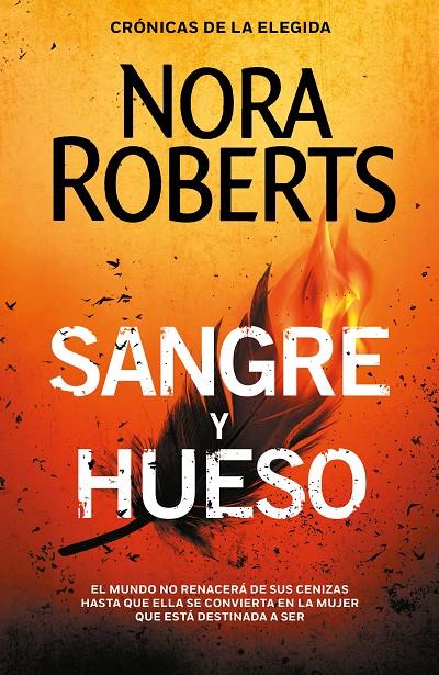 Sangre y hueso (Crónicas de la Elegida 2) | 9788401023385 | Roberts, Nora