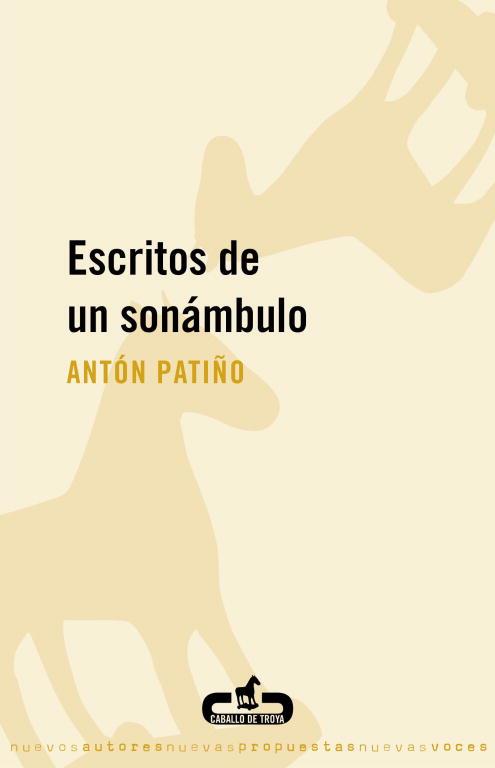 Escritos de un sonámbulo | 9788496594722 | Antón Patiño