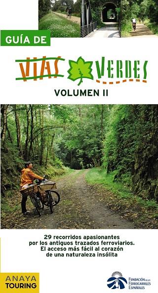 Guía de vías verdes vol. II | 9788499350929 | Fundación de los Ferrocarriles Españoles / Jiménez Vega, Miguel / Hernández Colorado, Arantxa / Avis