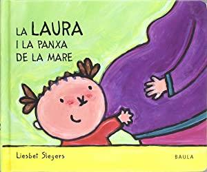 La Laura i la panxa de la mare | 9788447912643 | Liesbet Slegers