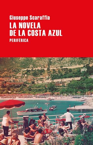 La novela de la costa azul | 9788416291823 | Giusseppe Scarafia