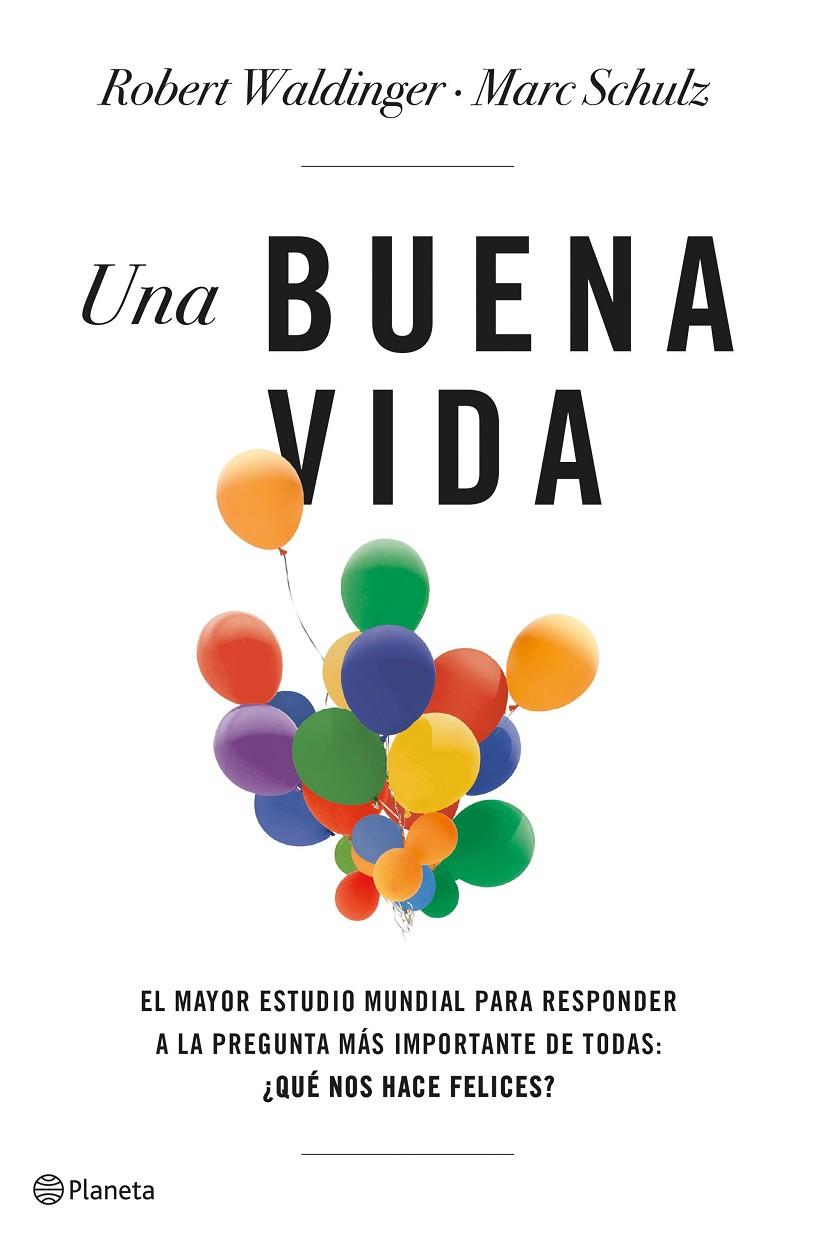 Una buena vida | 9788408266822 | Schulz, Marc/Waldinger, Robert