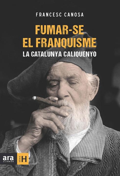 Fumar-se el franquisme | 9788415224259 | Francesc Canosa