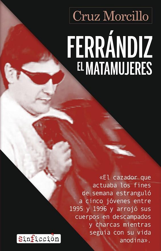 Ferrándiz, el matamujeres | 9788419615824 | Morcillo, Cruz