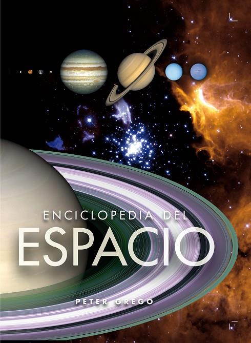 Enciclopedia del espacio | 9788467541755 | Peter Grego