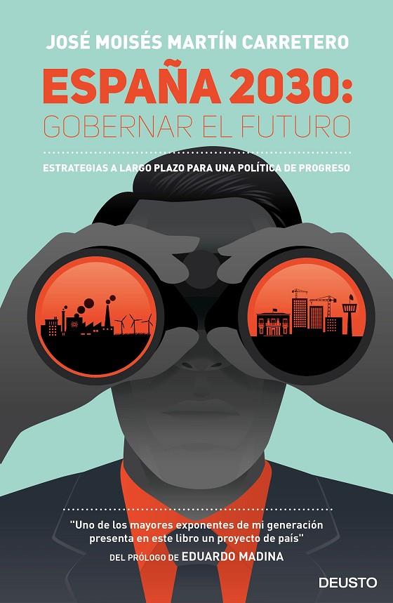 España 2030. Gobernar el futuro | 9788423424818 | José Moises Martin Carretero