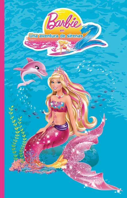 Barbie en una aventura de sirenas 2 | 9788448836672 | Mattel