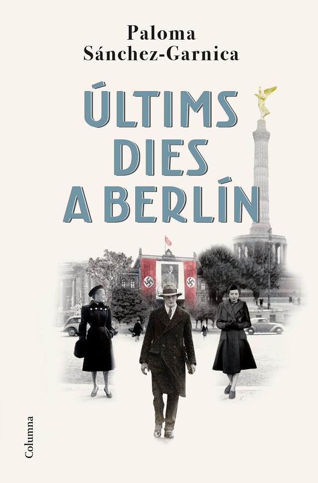 Últims dies a Berlín | 9788466429139 | Sánchez-Garnica, Paloma