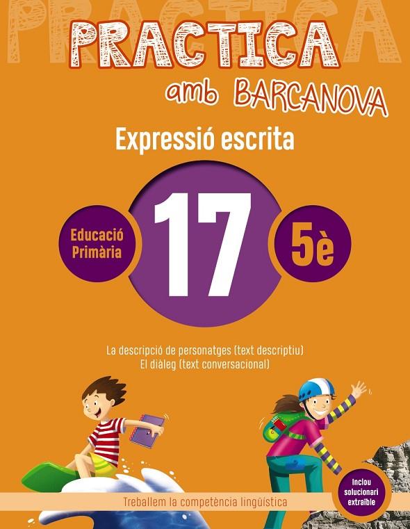 Practica amb Barcanova 17. Expressió escrita | 9788448948368 | Camps, Montserrat/Almagro, Maribel/González, Ester/Pascual, Carme