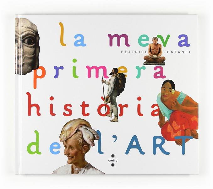 La meva primera història de l'art | 9788466123679 | Béatrice Fontanel