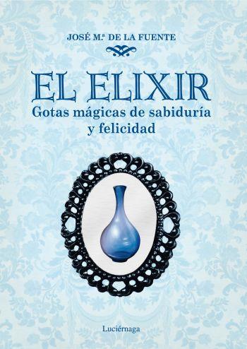 El elixir | 9788492545421 | José M. de la Fuente