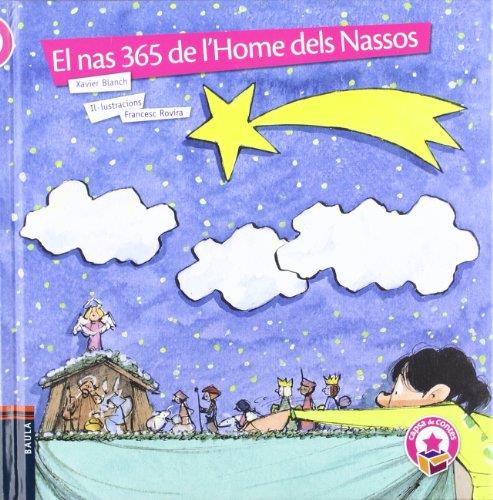 El nas 365 de l'Home dels Nassos | 9788447919802 | Xavier Blanch / Francesc rovira