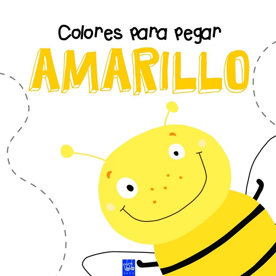 Amarillo. Colores para pegar | 9788408164357 | YOYO