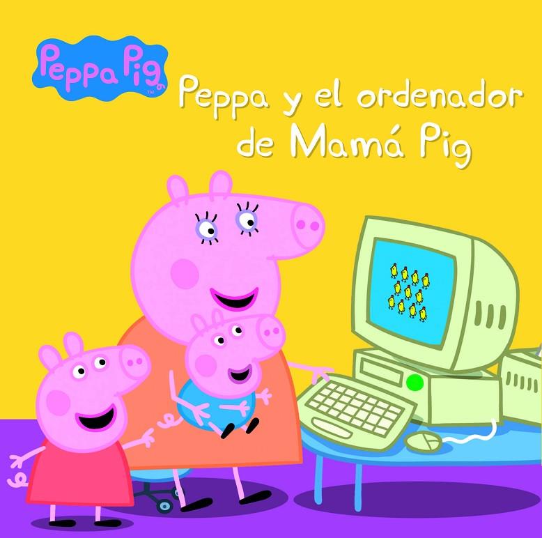 Peppa y el ordenador de mamá Pig | 9788448846022