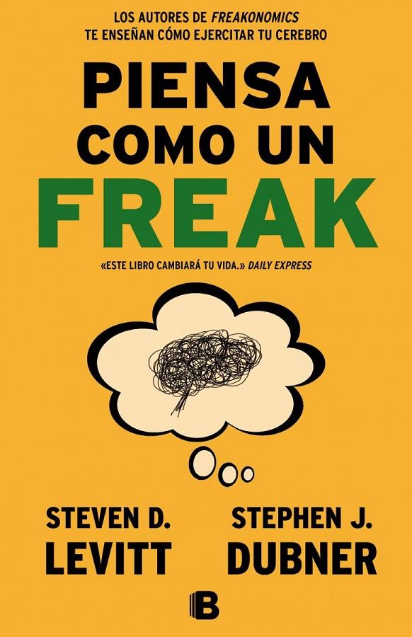 Piensa como un freak | 9788466656955 | Steven D. Levitt - Stephen J. Dubner