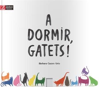 A dormir, gatets! | 9788417374082 | Castro Urío, Bàrbara