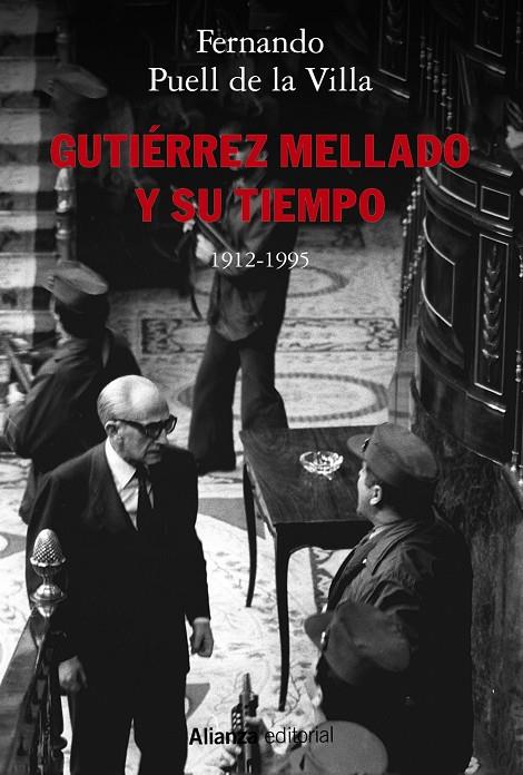 Gutiérrez Mellado y su tiempo, 1912-1995 | 9788491817871 | Puell, Fernando