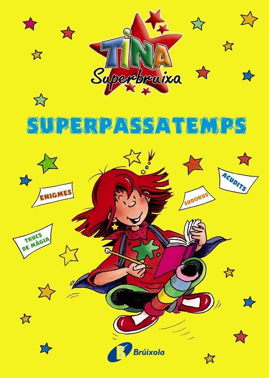 Tina Superbruixa. Superpassatemps | 9788499060637