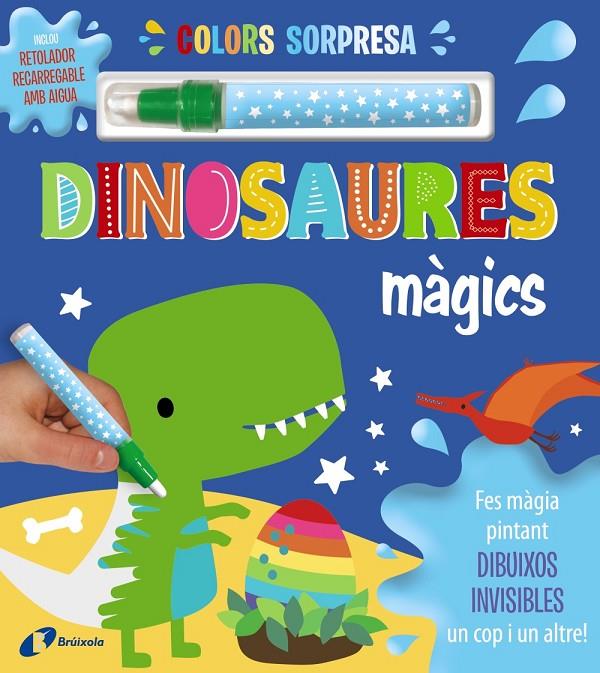 Colors sorpresa. Dinosaures màgics | 9788413492087 | Varios Autores