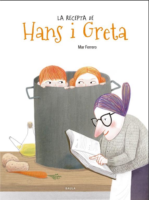 La recepta de Hans i Greta | 9788447938735 | Ferrero Barrio, Mar