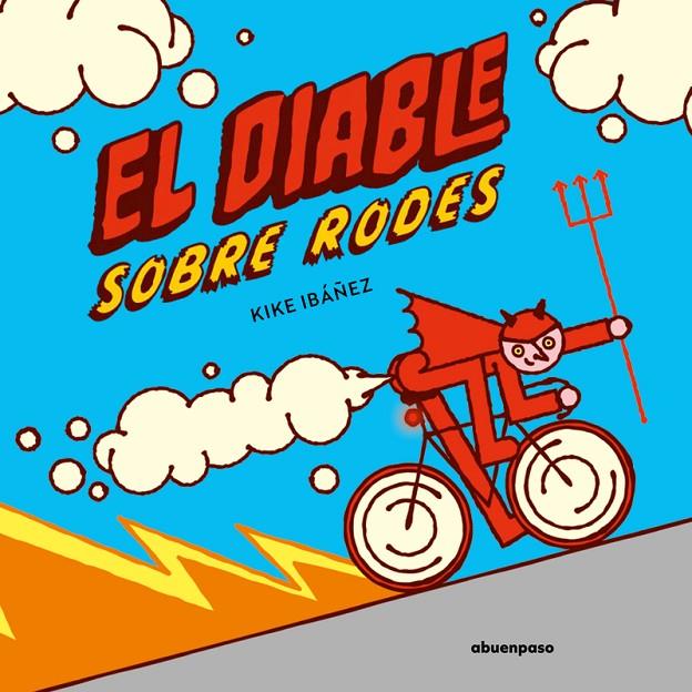 El diable sobre rodes | 9788410016316 | Ibáñez, Kike