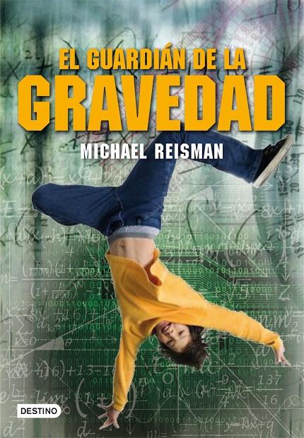 El guardián de la gravedad | 9788408100102 | Michael Reisman