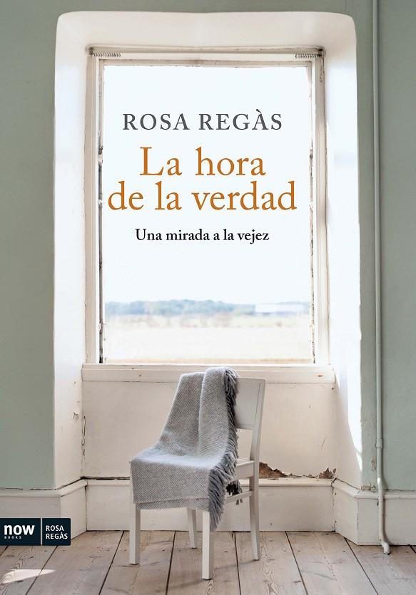 La hora de la verdad | 9788493786915 | Rosa Regàs