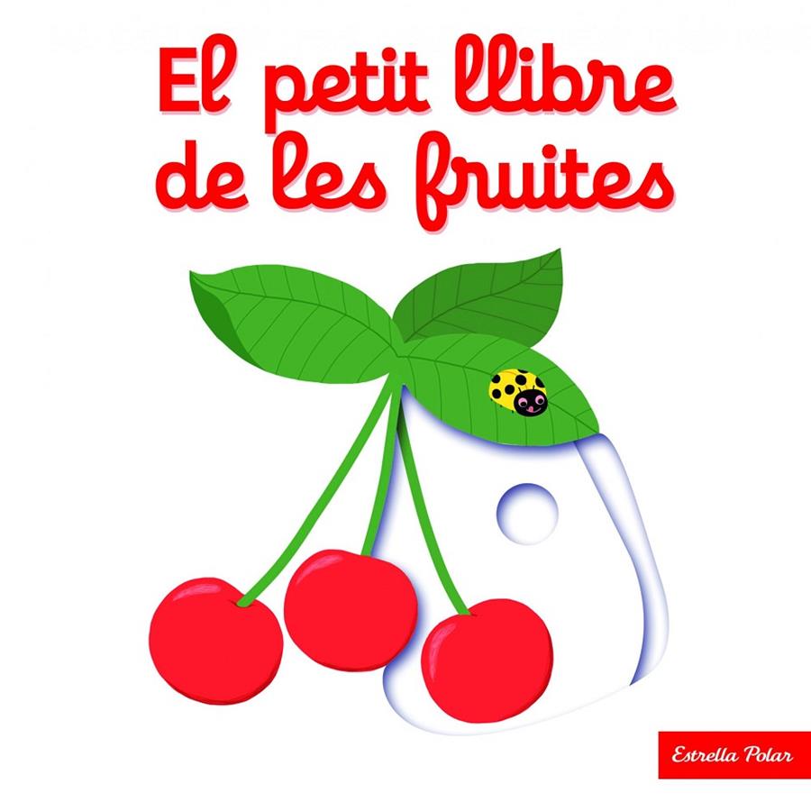 El petit llibre de les fruite | 9788416519675 | Choux, Nathalie